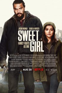 دانلود دوبله فارسی فیلم Sweet Girl 2021 دانلود دوبله فارسی فیلم Sweet Girl 2021