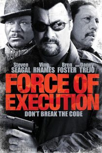 دانلود فیلم Force of Execution 2013 دانلود فیلم Force of Execution 2013