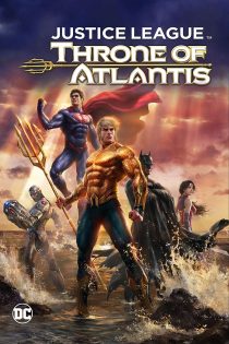 دانلود فیلم Justice League: Throne of Atlantis 2015 دانلود فیلم Justice League: Throne of Atlantis 2015