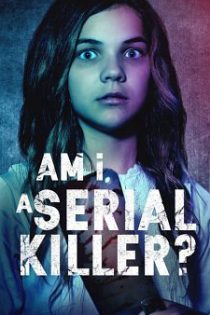 دانلود فیلم Am I a Serial Killer 2019 دانلود فیلم Am I a Serial Killer 2019