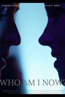 دانلود فیلم Who Am I Now? 2021