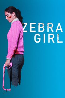 دانلود فیلم Zebra Girl 2021 دانلود فیلم Zebra Girl 2021