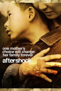 دانلود دوبله فارسی فیلم Aftershock 2010 دانلود دوبله فارسی فیلم Aftershock 2010