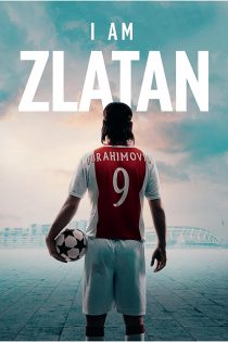 دانلود فیلم I Am Zlatan 2021 دانلود فیلم I Am Zlatan 2021