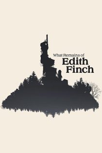 دانلود فیلم What Remains of Edith Finch 2017 دانلود فیلم What Remains of Edith Finch 2017