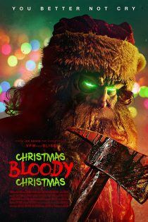 دانلود فیلم Christmas Bloody Christmas 2022 با دوبله اختصاصی دانلود فیلم Christmas Bloody Christmas 2022 با دوبله اختصاصی