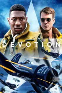 دانلود فیلم Devotion 2022 با زیرنویس فارسی چسبیده دانلود فیلم Devotion 2022 با زیرنویس فارسی چسبیده
