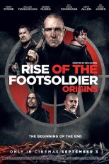 دانلود فیلم Rise of the Footsoldier: Origins 2021 با دوبله اختصاصی