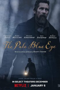 دانلود فیلم The Pale Blue Eye 2022 با دوبله اختصاصی دانلود فیلم The Pale Blue Eye 2022 با دوبله اختصاصی