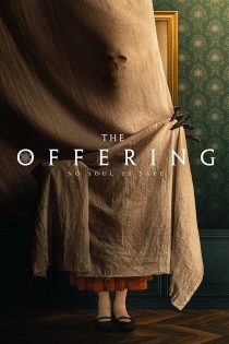 دانلود فیلم The Offering 2022 با دوبله اختصاصی دانلود فیلم The Offering 2022 با دوبله اختصاصی