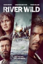 دانلود فیلم The River Wild 2023 با زیرنویس چسبیده دانلود فیلم The River Wild 2023 با زیرنویس چسبیده