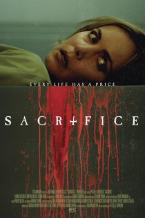 دانلود فیلم Sacrifice 2016 با زیرنویس چسبیده دانلود فیلم Sacrifice 2016 با زیرنویس چسبیده