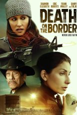 دانلود فیلم Death on the Border 2023 با زیرنویس چسبیده