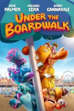دانلود فیلم Under the Boardwalk 2023 با دوبله اختصاصی دانلود فیلم Under the Boardwalk 2023 با دوبله اختصاصی