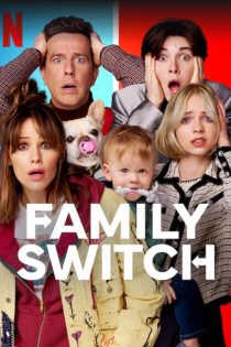دانلود فیلم Family Switch 2023 با دوبله اختصاصی دانلود فیلم Family Switch 2023 با دوبله اختصاصی