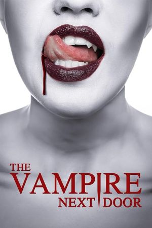 دانلود فیلم The Vampire Next Door 2024 با زیرنویس چسبیده