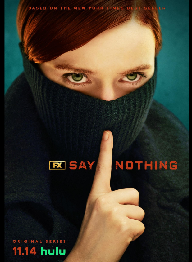 دانلود سریال Say Nothing با زیرنویس فارسی چسبیده